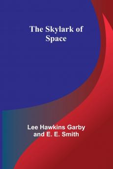 The Skylark of Space