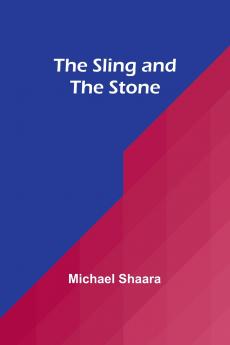The Sling and the Stone