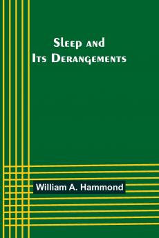 Sleep and Its Derangements