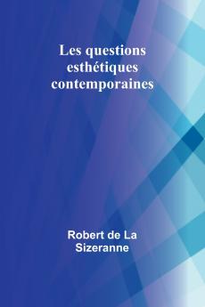 Les questions esthétiques contemporaines