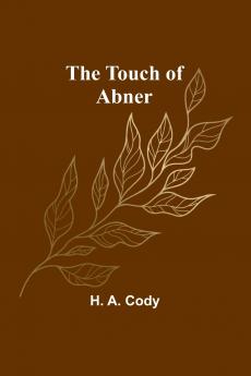 The Touch of Abner