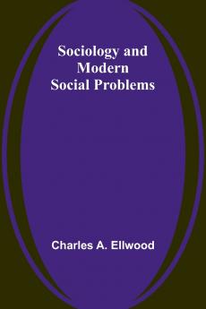 Sociology and Modern Social Problems