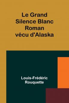 Le Grand Silence Blanc