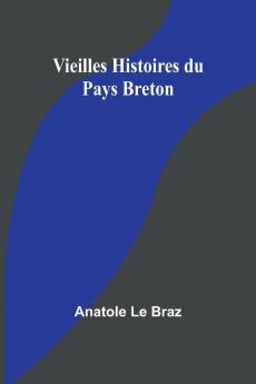 Vieilles Histoires du Pays Breton