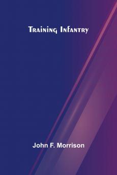 Training Infantry