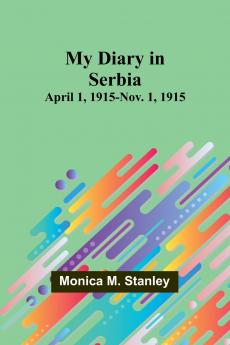 My Diary in Serbia