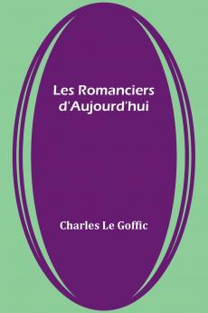 Les Romanciers d'Aujourd'hui