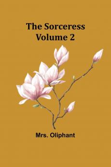 The Sorceress; Volume 2