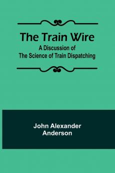 The Train Wire