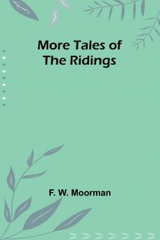 More Tales of the Ridings