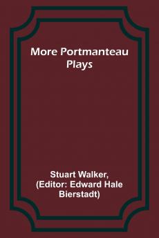 More Portmanteau Plays