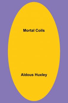 Mortal Coils