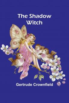 The Shadow Witch