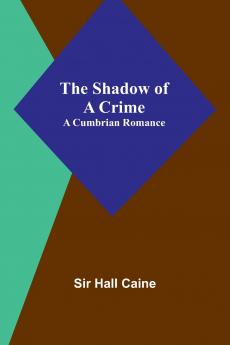The Shadow of a Crime