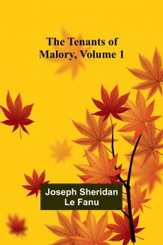 The Tenants of Malory Volume 1