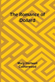 The Romance of Dollard