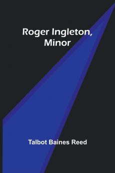 Roger Ingleton Minor