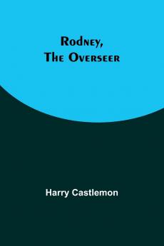 Rodney the Overseer