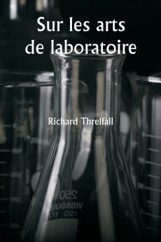 Sur les arts de laboratoire
