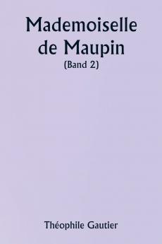 Mademoiselle de Maupin  ( Band 2)