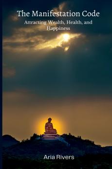 The Manifestation Code