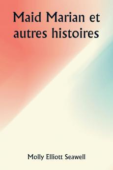 Maid Marian et autres histoires