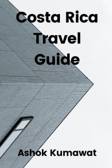 Costa Rica Travel Guide