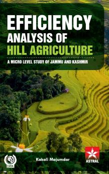 Efficiency Analysis of Hill Agriculture