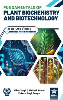 Fundamentals of Plant Biochemistry and Biotechnology