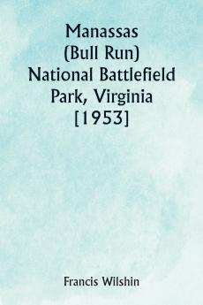 Manassas (Bull Run) National Battlefield Park Virginia [1953]