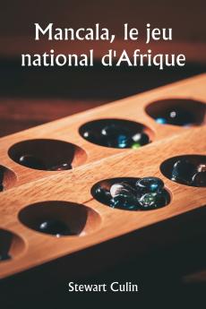 Mancala le jeu national d'Afrique