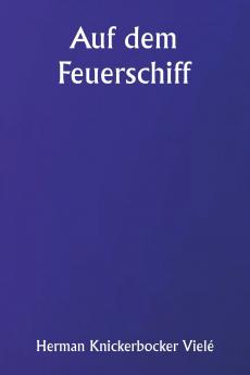 Auf dem Feuerschiff