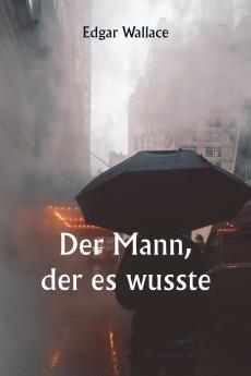 Der Mann der es wusste
