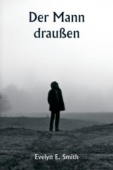 Der Mann draußen