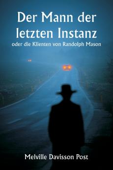 Der Mann der letzten Instanz  oder die Klienten von Randolph Mason