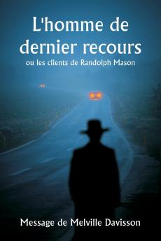 L'homme de dernier recours  ou les clients de Randolph Mason