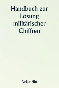 Handbuch zur Lösung militärischer Chiffren