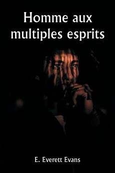 Homme aux multiples esprits