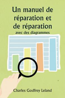 Un manuel de réparation et de réparation  avec des diagrammes