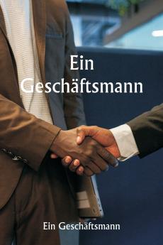 Ein Geschäftsmann
