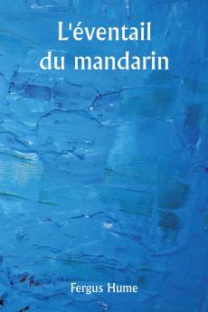 L'éventail du mandarin