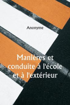 Manières et conduite à l'école et à l'extérieur