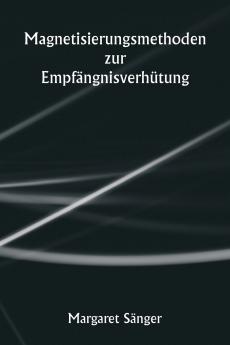 Magnetisierungsmethoden zur Empfängnisverhütung