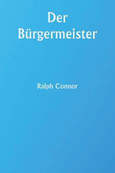 Der Bürgermeister