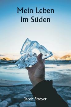 Mein Leben im Süden