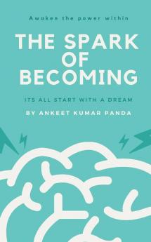 The Spark Of Becoming