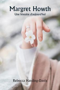 Margret Howth  Une histoire d'aujourd'hui