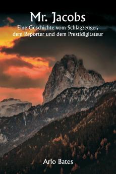 Mr. Jacobs  Eine Geschichte vom Schlagzeuger dem Reporter und dem Prestidigitateur