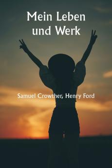 Mein Leben und Werk