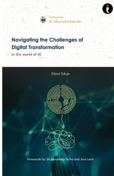 Navigating The Challenges of Digital Transformation In The World of AI